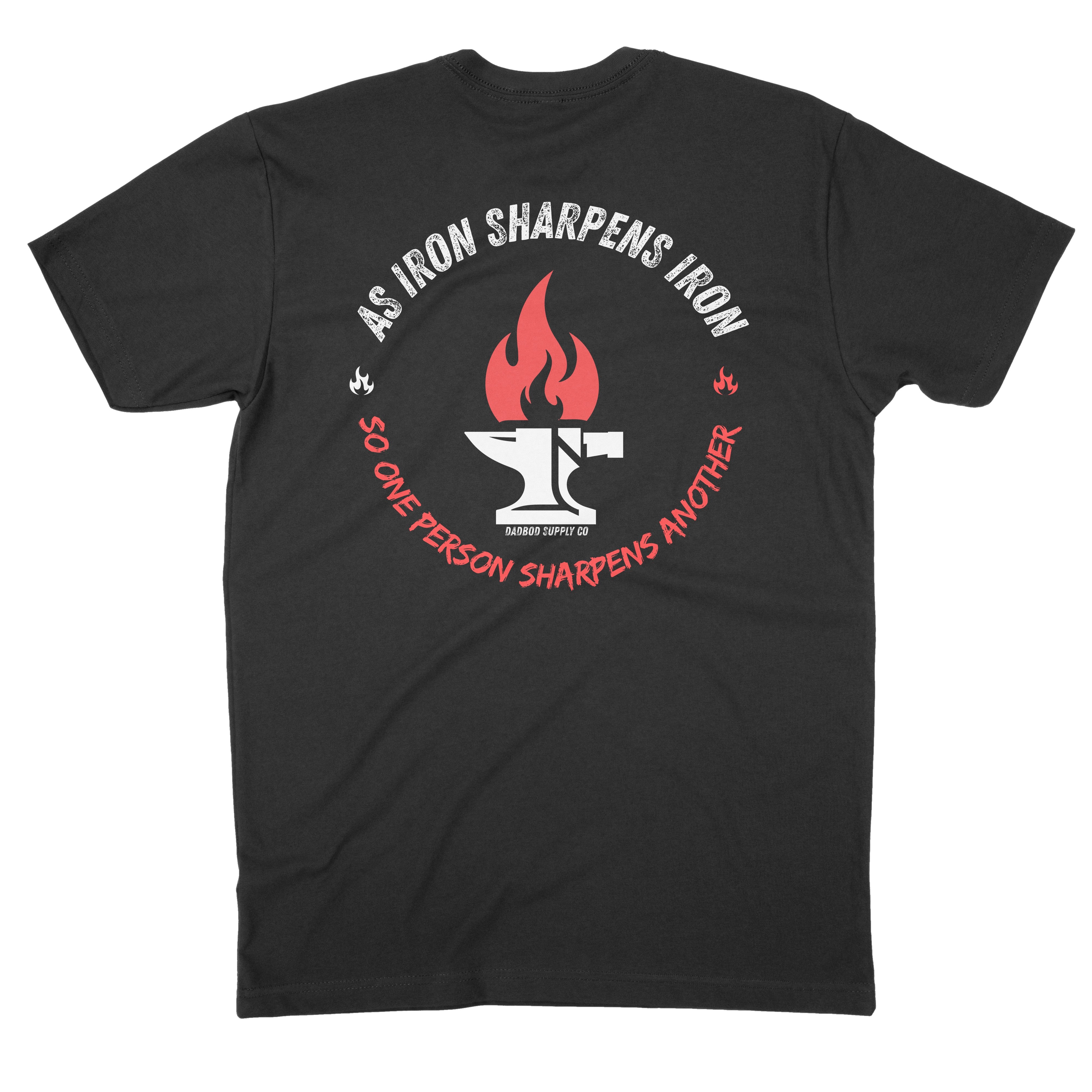 Iron Sharpens Iron Shirt - COMING SOON BFCM