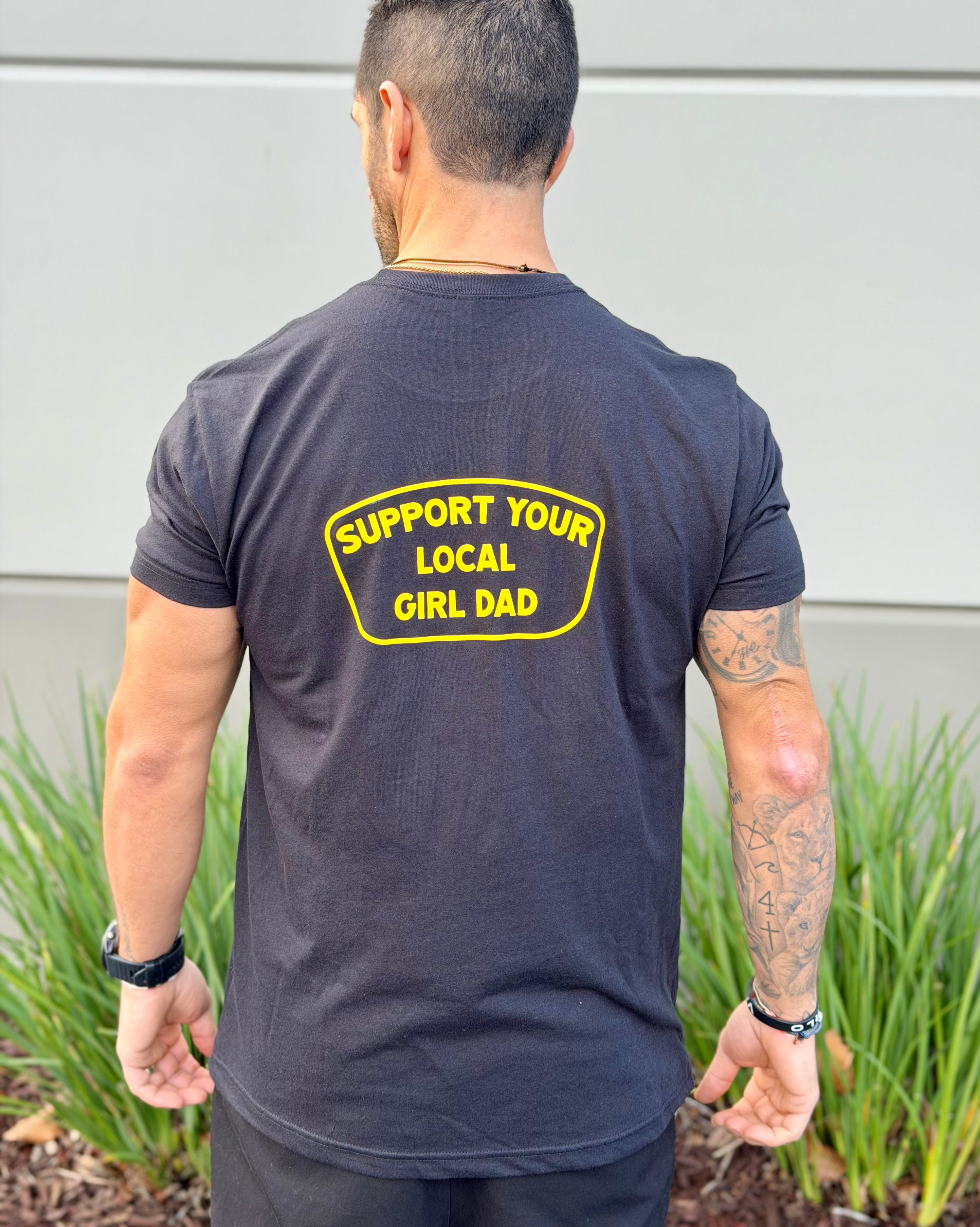 Support Your Local Girl Dad Shirt - B&G Edition - COMING 1/1/26