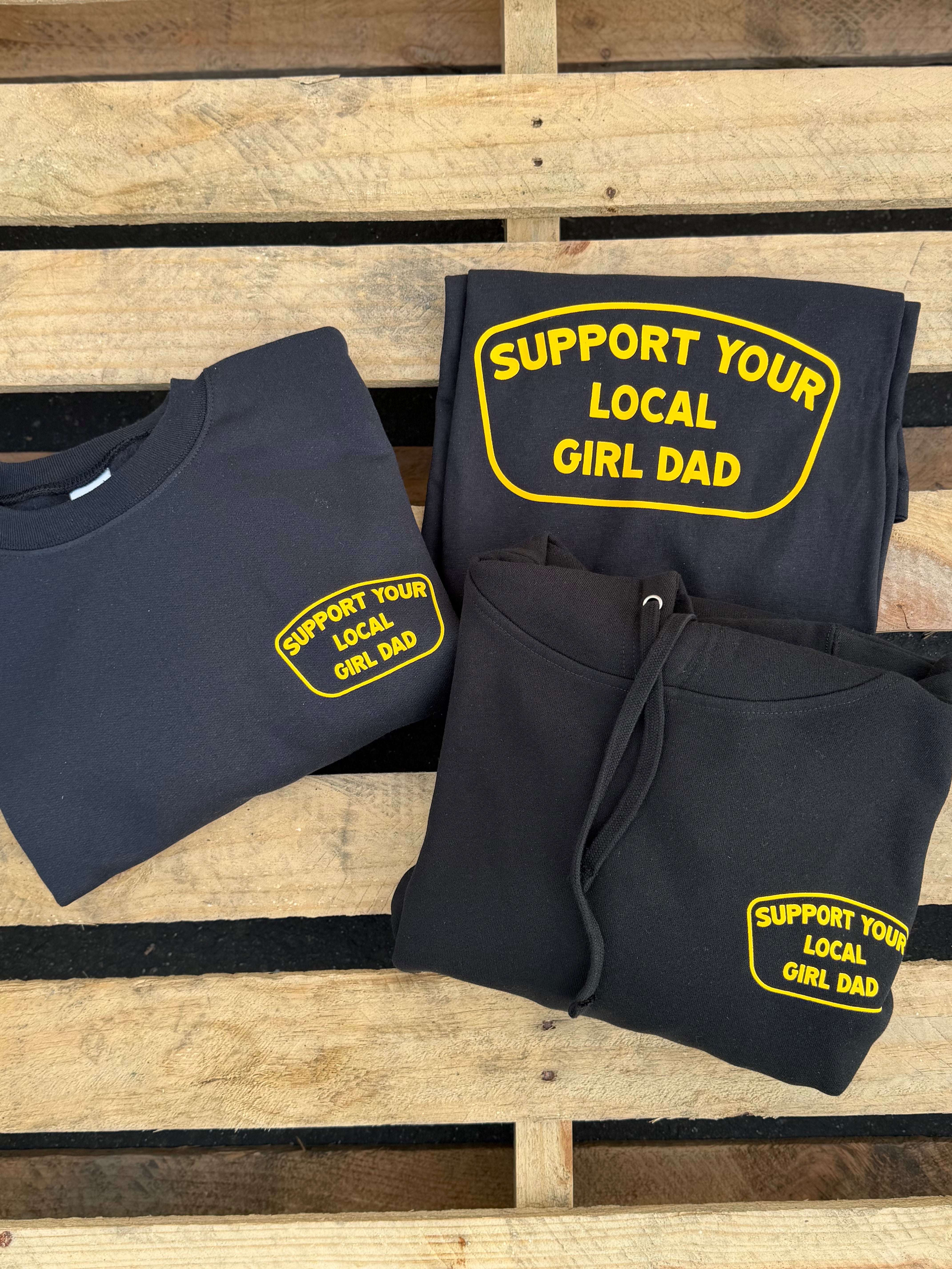 Support Your Local Girl Dad Shirt - Gold Standard Edition