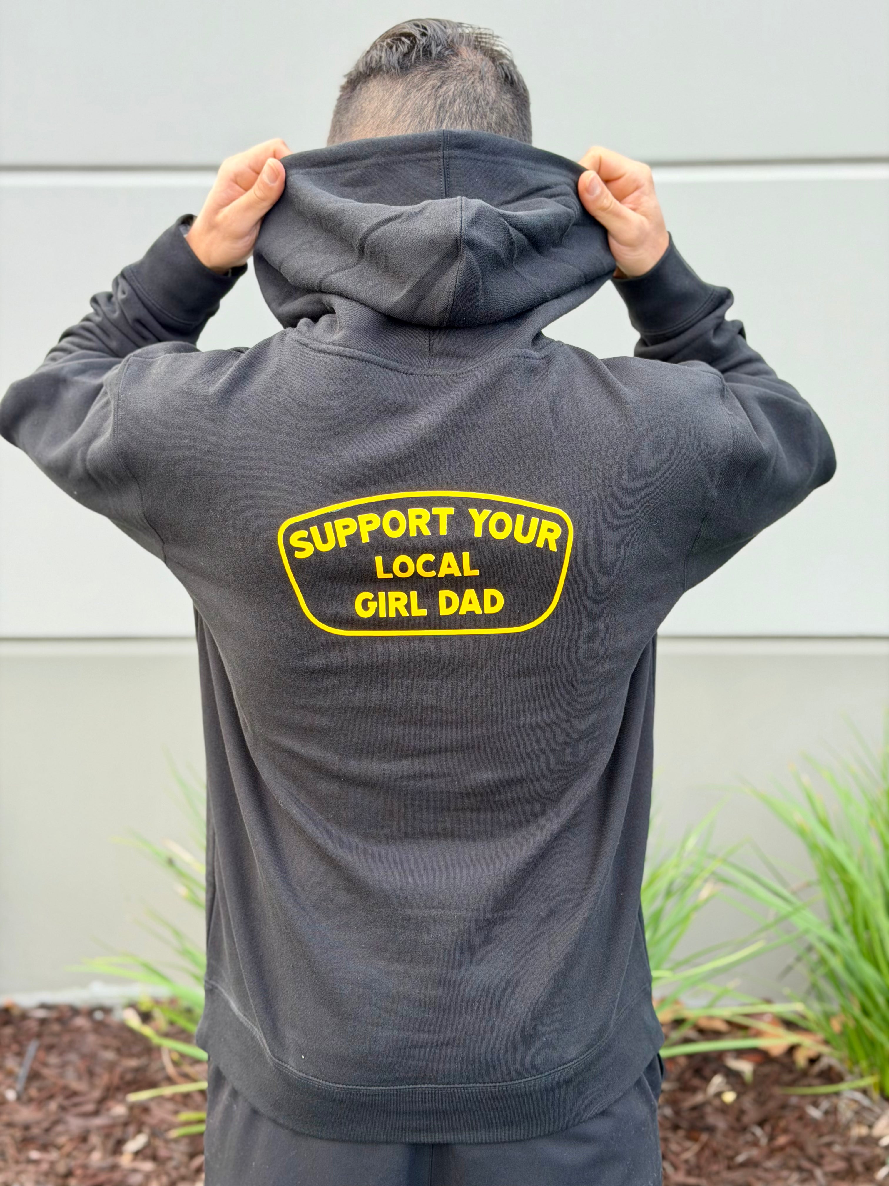Support Your Local Girl Dad Hoodie - B&G Edition - COMING 1/1/26