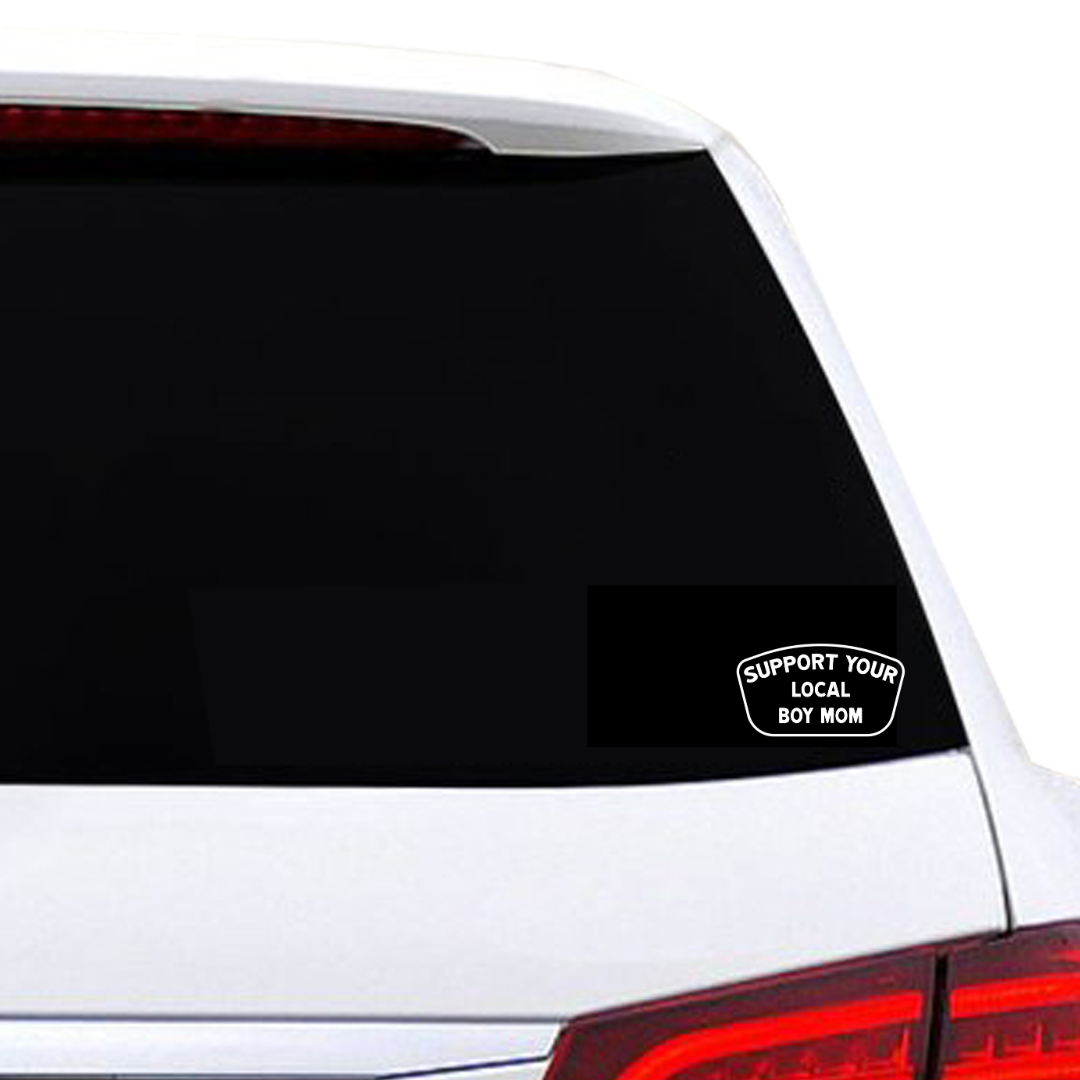 Support Your Local Boy Mom Die Cut Decal