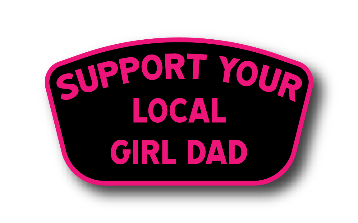 Support Your Local Girl Dad Sticker