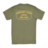 Support Your Local Girl Dad Shirt