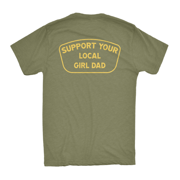 Support Your Local Girl Dad Shirt