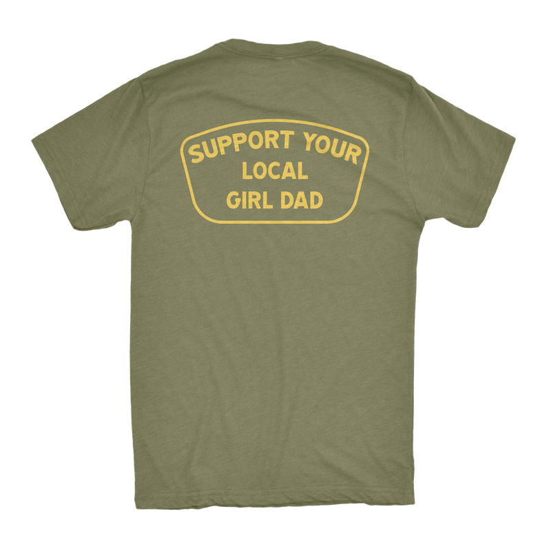 Support Your Local Girl Dad Shirt